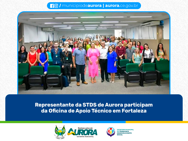 Representantes da STDS participam de Oficina de Apoio Técnico em Fortaleza-CE